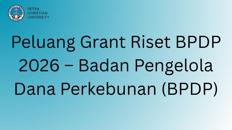 Peluang Grant Riset BPDP 2026 – Badan Pengelola Dana Perkebunan (BPDP)